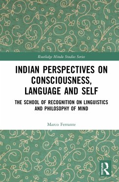Indian Perspectives on Consciousness, Language and Self - Ferrante, Marco