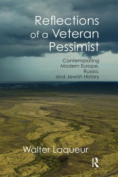 Reflections of a Veteran Pessimist - Laqueur, Walter