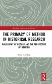 The Primacy of Method in Historical Research