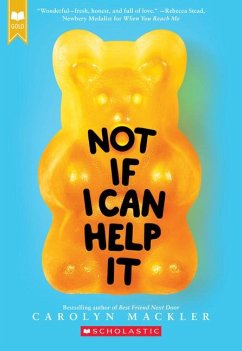 Not If I Can Help It (Scholastic Gold) - Mackler, Carolyn