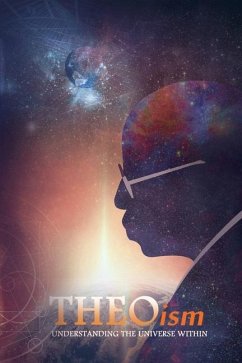 THEOism: Understanding The Universe Within - Chambers, Harold Theophilus