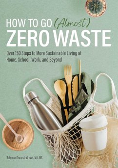 How to Go (Almost) Zero Waste - Andrews, Rebecca Grace