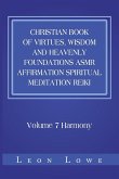 Christian Book of Virtues, Wisdom and Heavenly Foundations Asmr Affirmation Spiritual Meditation Reiki