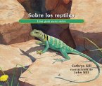 Sobre Los Reptiles: Una Guía Para Niños
