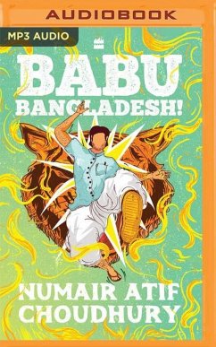 Babu Bangladesh! - Choudhury, Numair Atif