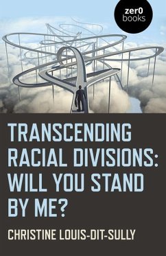 Transcending Racial Divisions - Louis-Dit-Sully, Christine