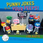 Punny Jokes to Tell Your Peeps! (Book 6)