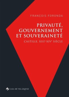 Cover Privauté, gouvernement et souveraineté: Castille, XIIIe-XIVe siècle