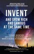 Invent And Grow Rich And Famous At The... - Bild 1