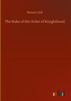 The Buke of the Order of Knyghthood