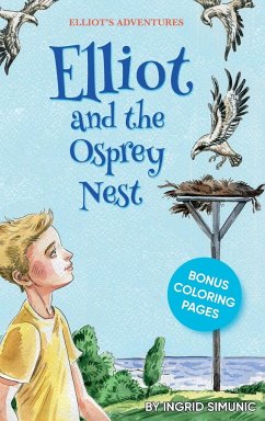 Elliot and the Osprey Nest - Simunic, Ingrid