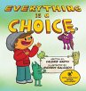 Everything is a Choice - Bild 1