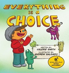 Everything is a Choice - Smith, Valerie