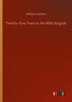 Twenty-Five Years in the Rifle Brigade - Surtees, William