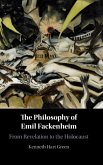 The Philosophy of Emil Fackenheim