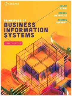 Principles of Business Information Systems - Stair, Ralph (Professor Emeritus); Reynolds, George (Strayer University); Chesney, Thomas (Nottingham University Business School)