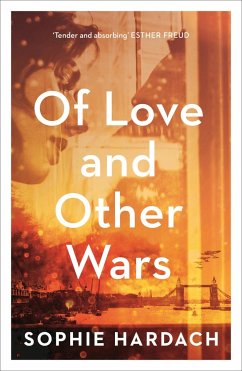 Of Love and Other Wars - Hardach, Sophie