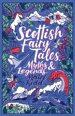 Scottish Fairy Tales, Myths and Legends - Kidd, Mairi