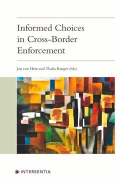 Informed Choices in Cross-Border Enforcement - Von Hein, Jan; Kruger, Thalia