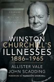 Winston Churchill's Illnesses, 1886-1965
