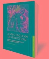 A Spectacle of Destruction - Paul, Joanna