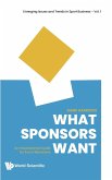 WHAT SPONSORS WANT