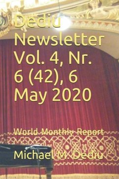 Dediu Newsletter Vol. 4, Nr. 6 (42), 6 May 2020: World Monthly Report - Dediu, Michael M.