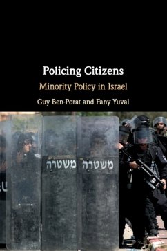 Policing Citizens - Ben-Porat, Guy (Ben-Gurion University of the Negev, Israel); Yuval, Fany (Ben-Gurion University of the Negev, Israel)