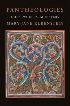 Pantheologies - Rubenstein, Mary-Jane (Professor and Chair, Wesleyan University)