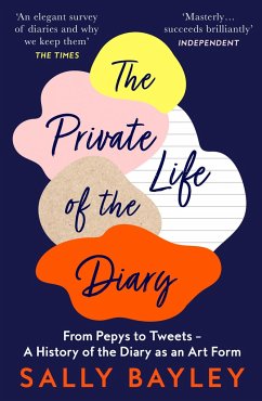 The Private Life of the Diary - Bayley, Sally