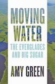 Moving Water: The Everglades and Big Sugar