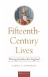 Fifteenth-Century Lives - Bild 1
