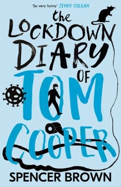 The Lockdown Diary of Tom Cooper - Brown, Spencer
