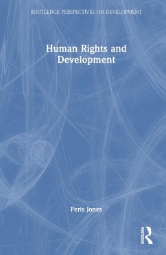 Human Rights and Development - Jones, Peris S