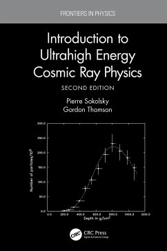 Introduction To Ultrahigh Energy Cosmic Ray Physics - Sokolsky, Pierre; Thomson, Gordon