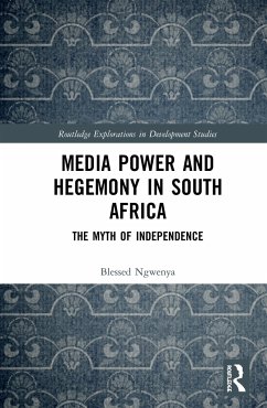 Media Power and Hegemony in South Africa - Ngwenya, Blessed