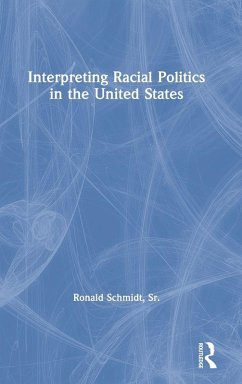Cover Interpreting Racial Politics in the United States