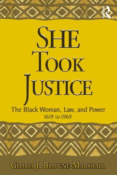 She Took Justice - Browne-Marshall, Gloria J.