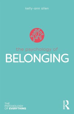 The Psychology of Belonging - Allen, Kelly-Ann (Monash University, Australia)