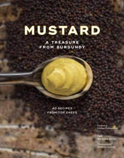 Mustard: A Treasure from Burgundy - Bortoli, Benedicte