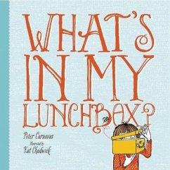 What's In My Lunchbox? - Carnavas, Peter
