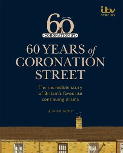 60 Years of Coronation Street - ITV Ventures Ltd; Kemp, Abigail