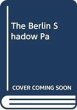 The Berlin Shadow - Bild 1
