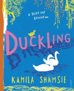 Duckling - Shamsie, Kamila