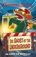 The Ghost Of The Underground - Stilton, Geronimo