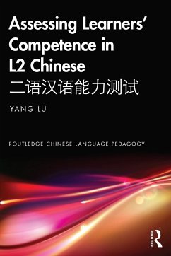 Assessing Learners' Competence in L2 Chinese ???????? - Lu, Yang (University of Nottingham.)