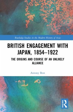 British Engagement with Japan, 1854-1922 - Best, Antony