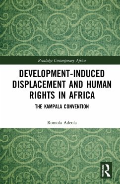 Development-Induced Displacement and Human Rights in Africa - Adeola, Romola
