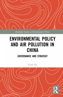 Environmental Policy and Air Pollution in China - Xu, Yuan