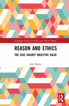 Reason and Ethics - Marks, Joel